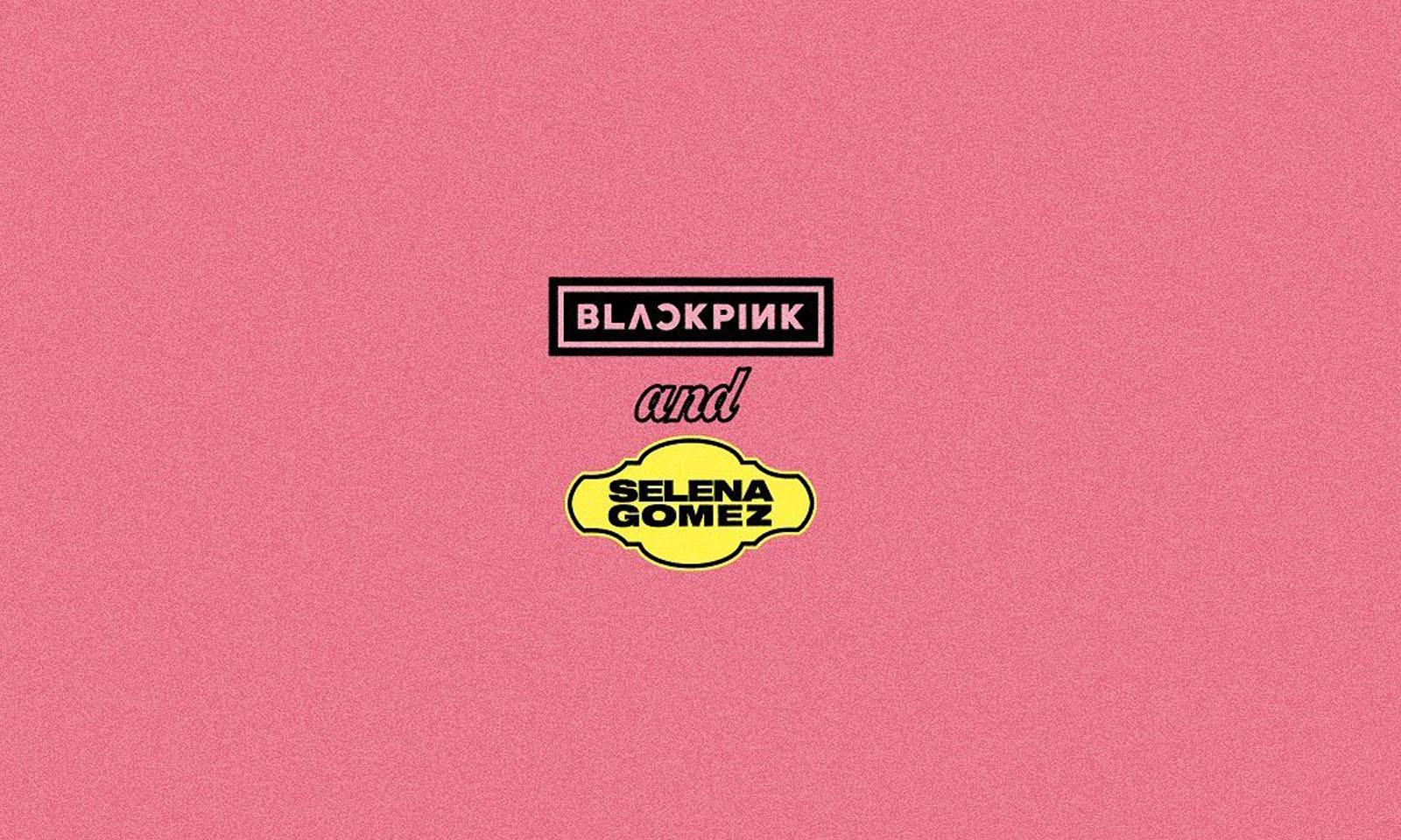 “Ice Cream”: BLACKPINK revela título de novo single em parceria com Selena Gomez