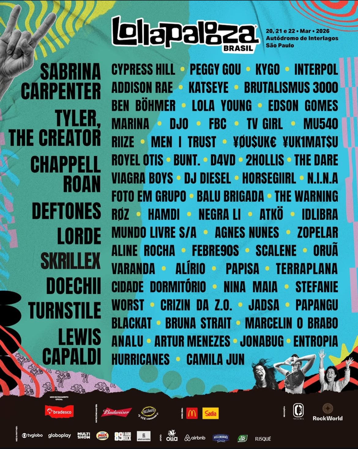 Lollapalooza Brasil 2026 anuncia line-up com Sabrina Carpenter, Lorde, Tyler, The Creator e Chappell Roan Lollapalooza Brasil 2026 anuncia line-up com Sabrina Carpenter, Lorde, Tyler, The Creator e Chappell Roan